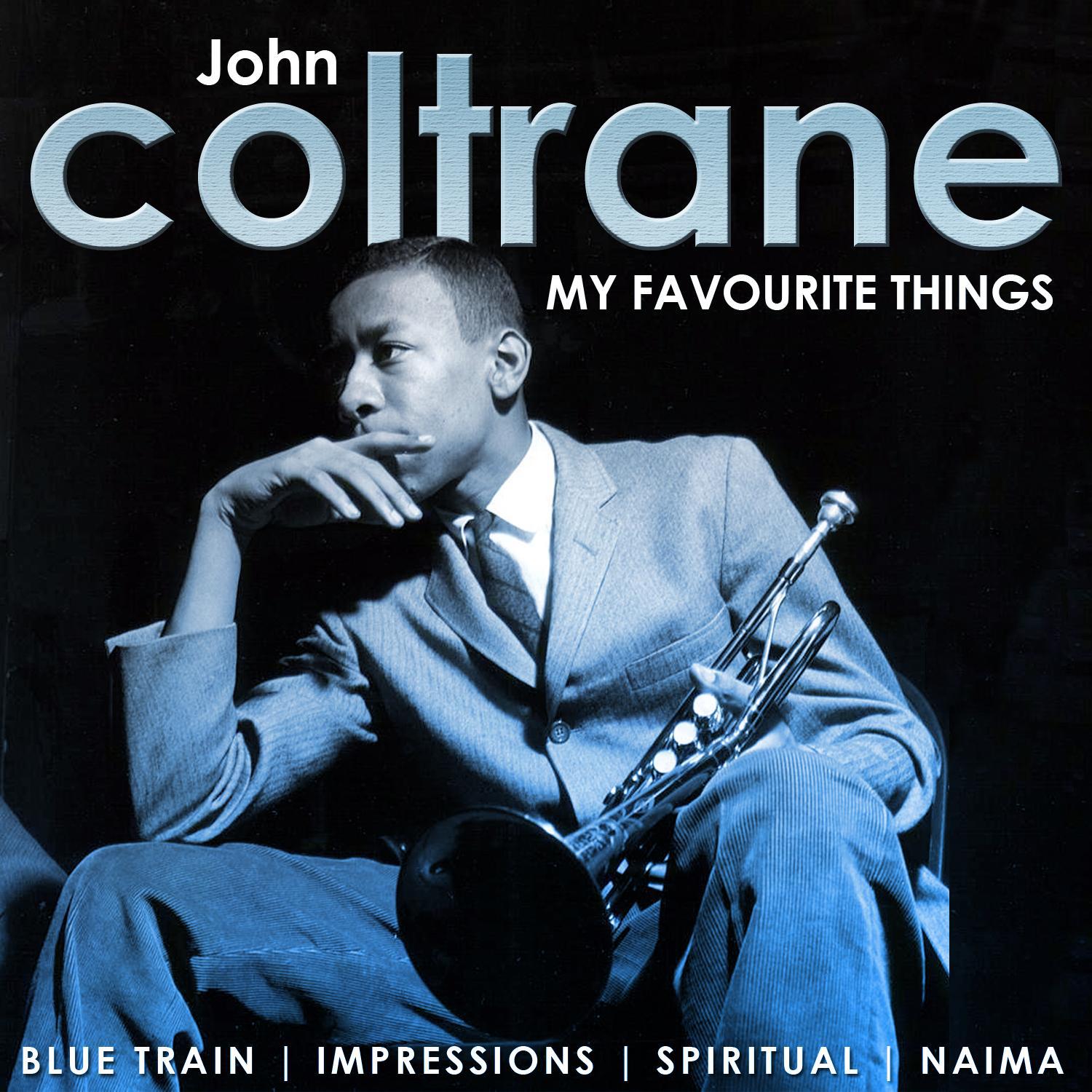 My Favourite Things. John Coltrane专辑