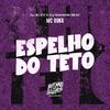 Mc Duka - Espelho do Teto