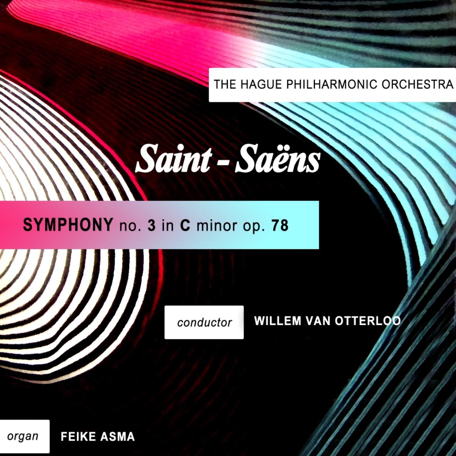 Saint-Saens: Symphony No. 3
