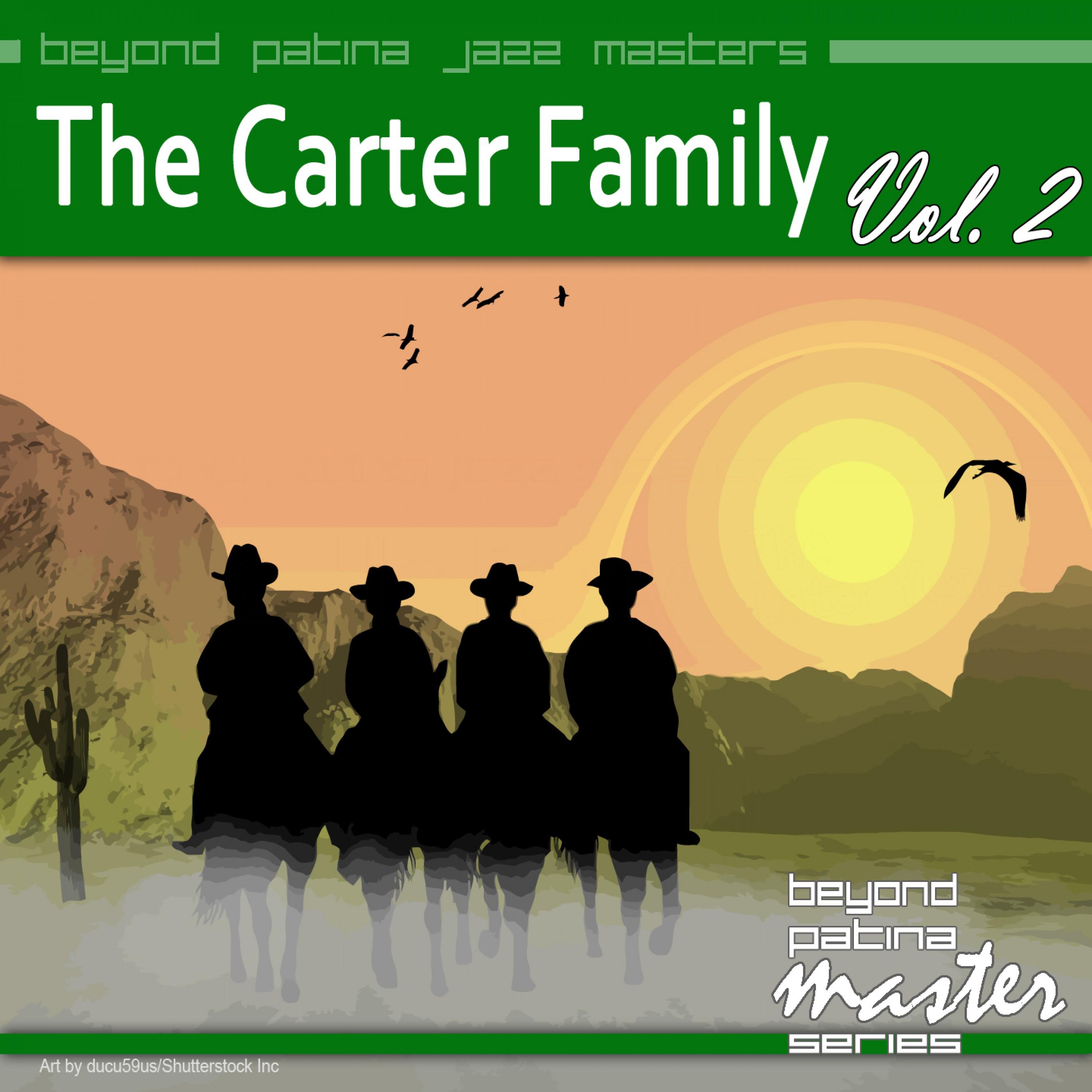 Beyond Patina Jazz Masters: The Carter Family Vol. 2