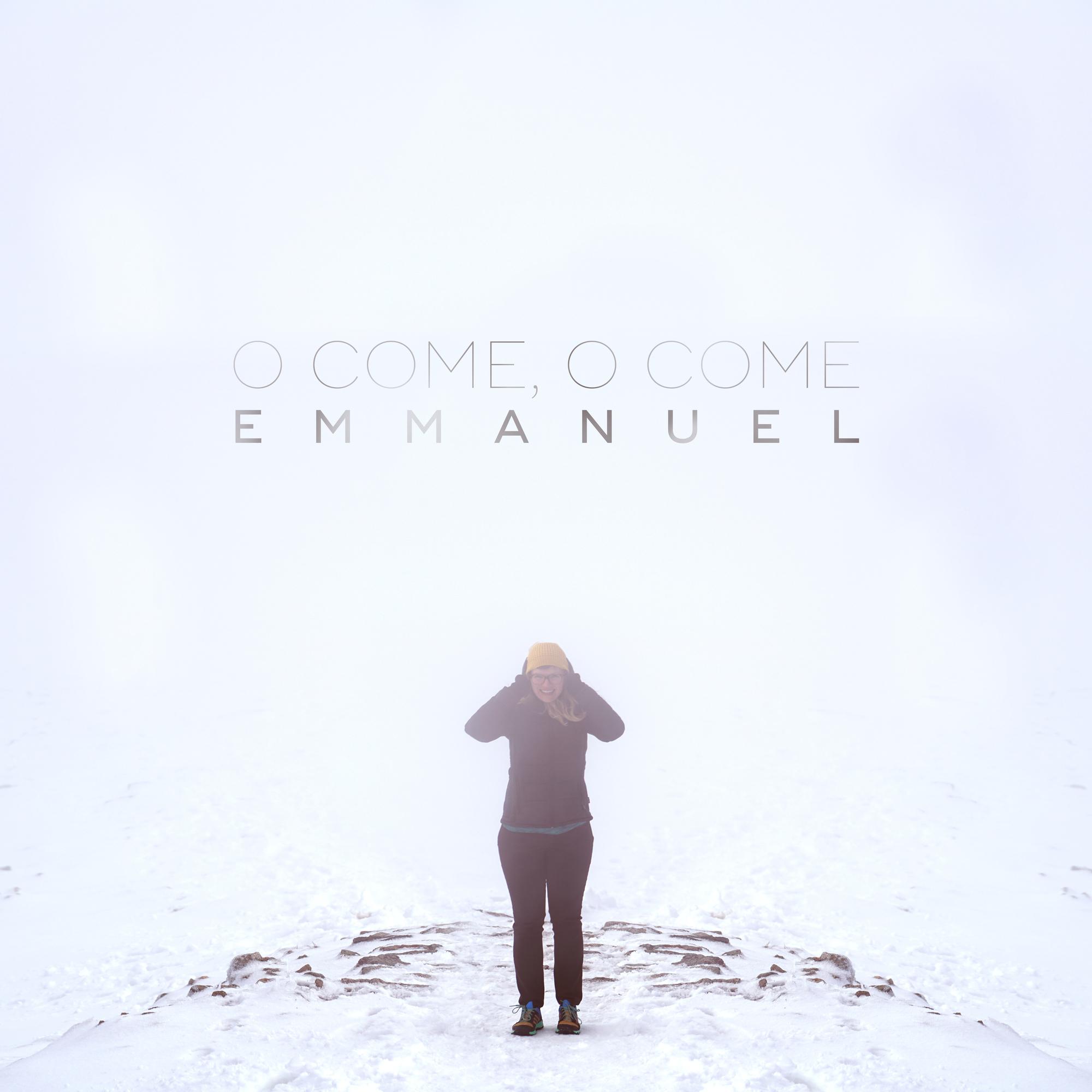 O Come, O Come Emmanuel