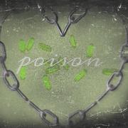 Poison（蝴蝶效应）