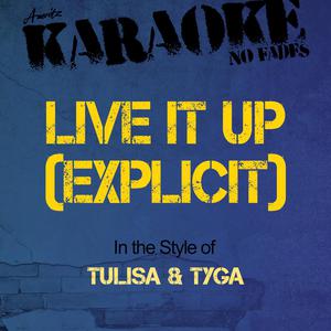 Tulisa And Tyga - Live It Up （降4半音）