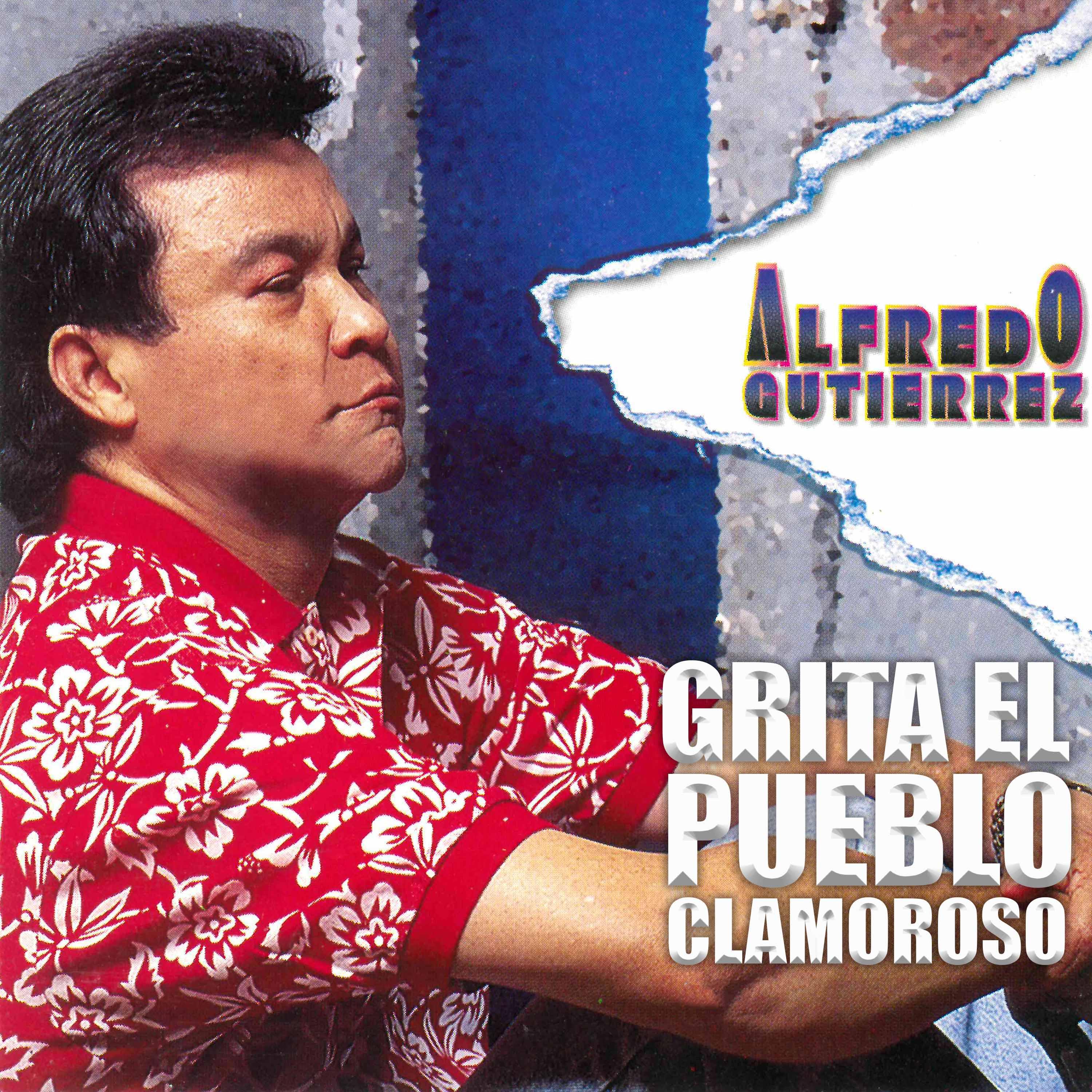 Grita el Pueblo Clamoroso