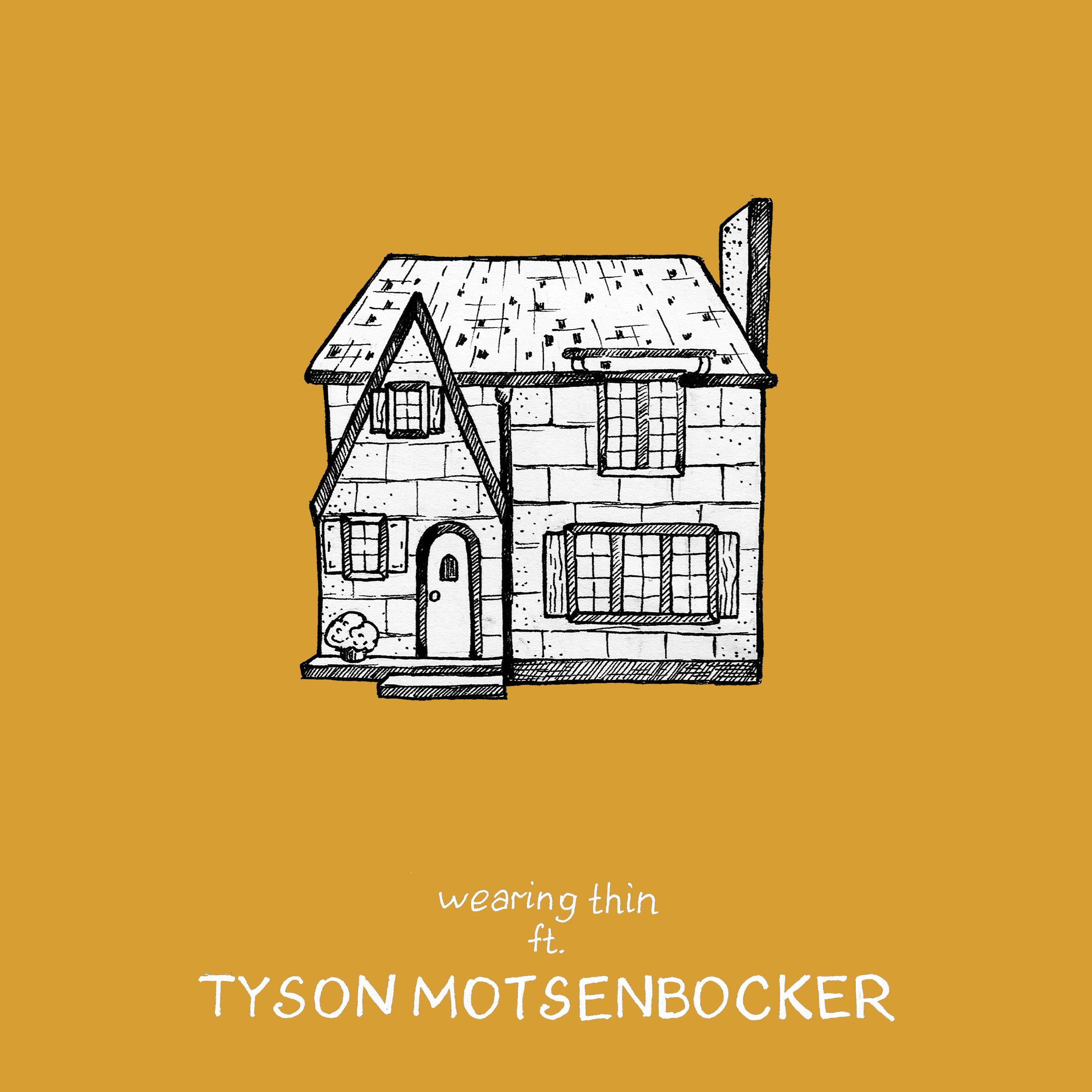 wearing thin (feat. Tyson Motsenbocker)