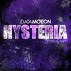 Datamotion - Hysteria (Radio Edit)
