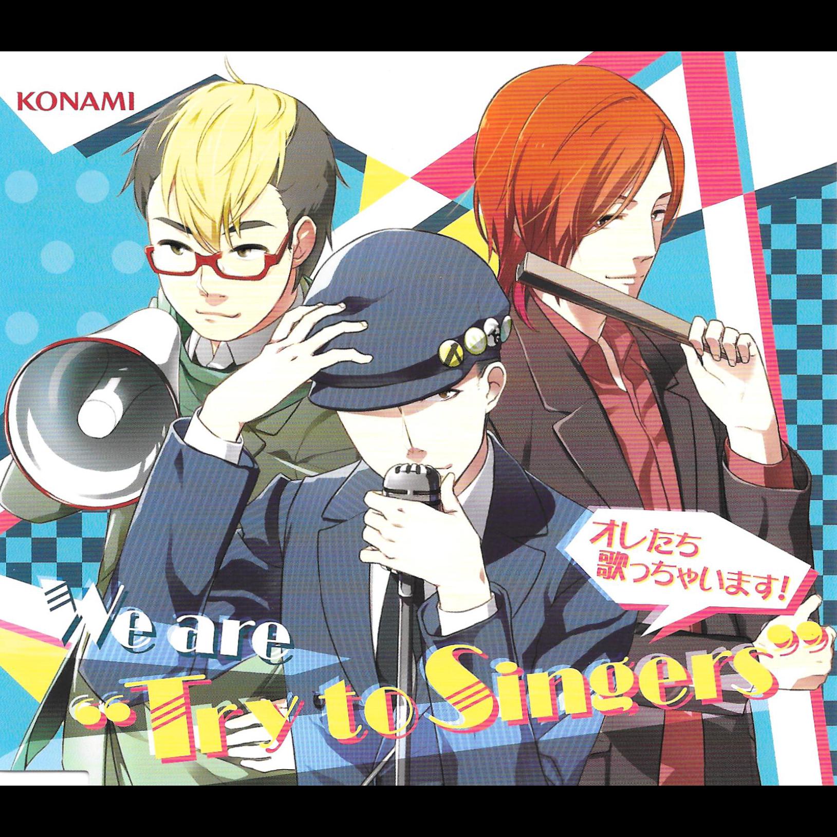 We are "Try to Singers"