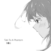 Talk To A Phantom