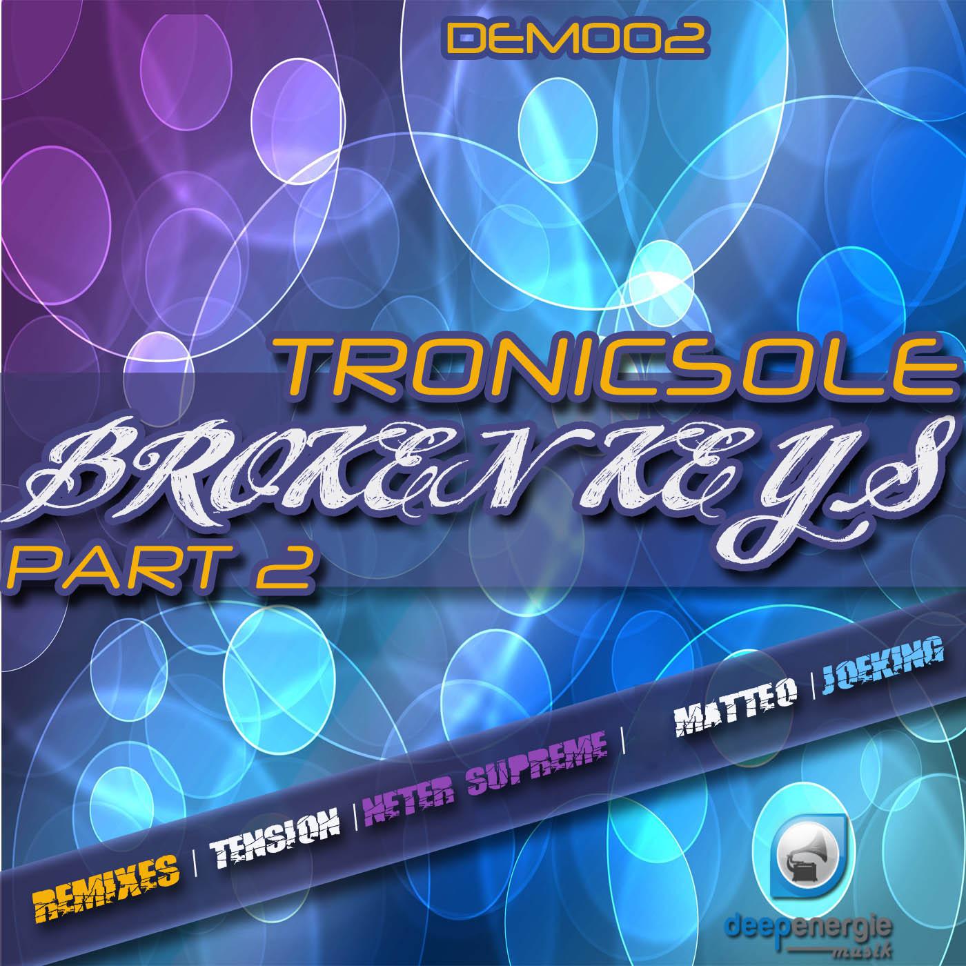 Tronicsole - Broken Keys (Tension 'Keys In Space' Remix)