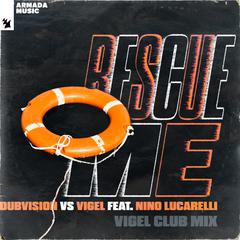 Rescue Me (Vigel Extended Club Mix)