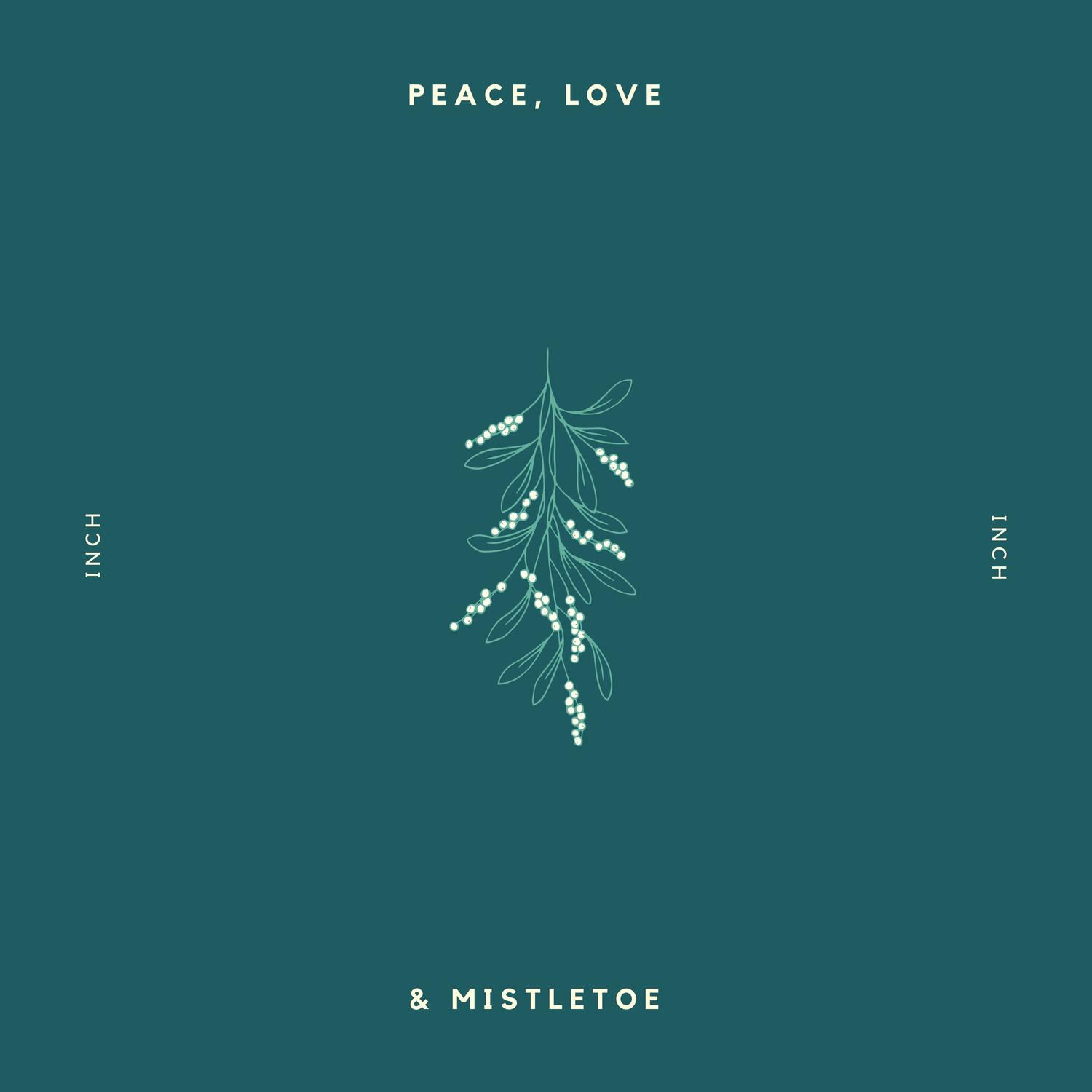 Peace, Love & Mistletoe