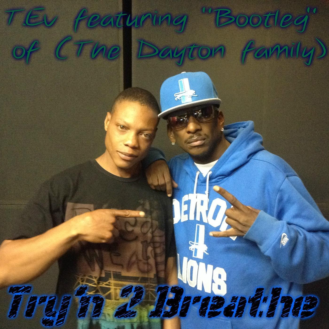 Try'n 2 Breathe (feat. Bootleg)