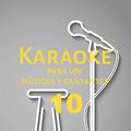 Karaoke para los músicos y cantantes, Vol. 10