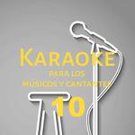 Karaoke para los músicos y cantantes, Vol. 10专辑