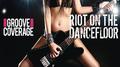 Riot On the Dancefloor (Remixes)专辑