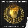 Kiva Richardson - No Competition (feat. S.A.M.)