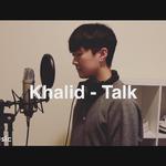 Khalid - Talk专辑