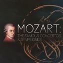 Mozart: The Famous Concertos & Symphonies专辑