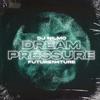 Dj NilMo - Dream Pressure