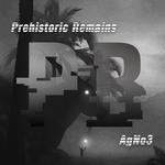Prehistoric Remains专辑