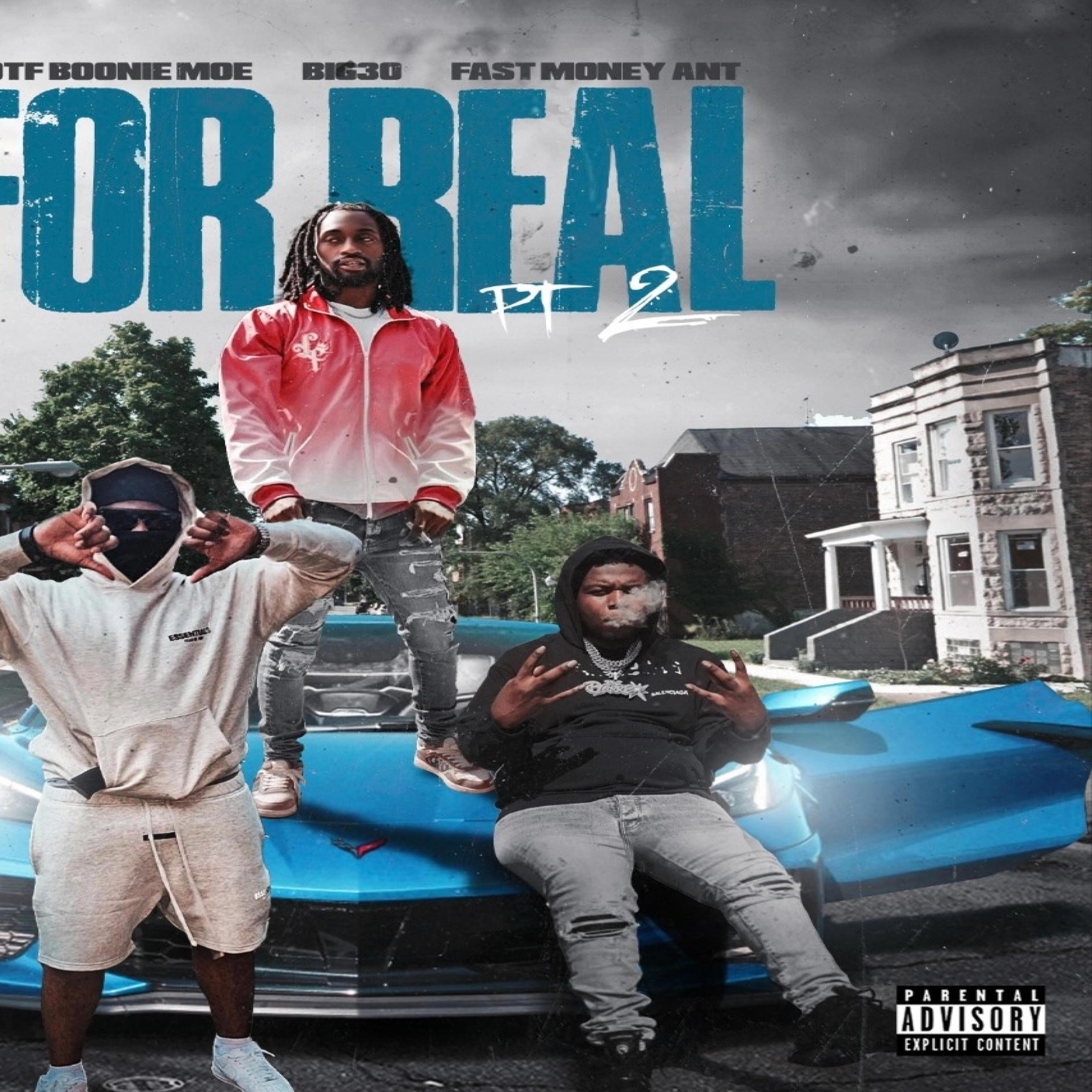 For Real Pt. 2 (feat. Big 30 & Fastmoney Ant)