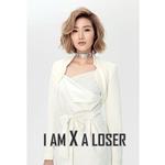 I Am X A Loser专辑