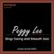 Peggy Lee Sings Swing and Smooth Jazz专辑