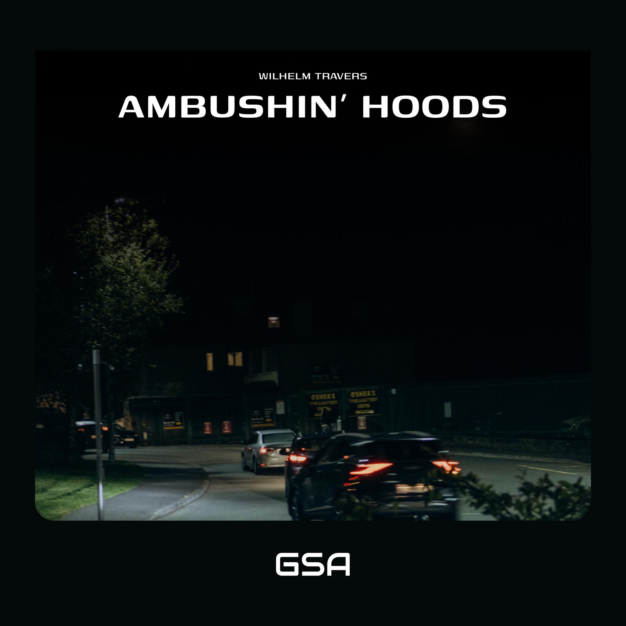 Wilhelm Travers - Ambushin' Hoods