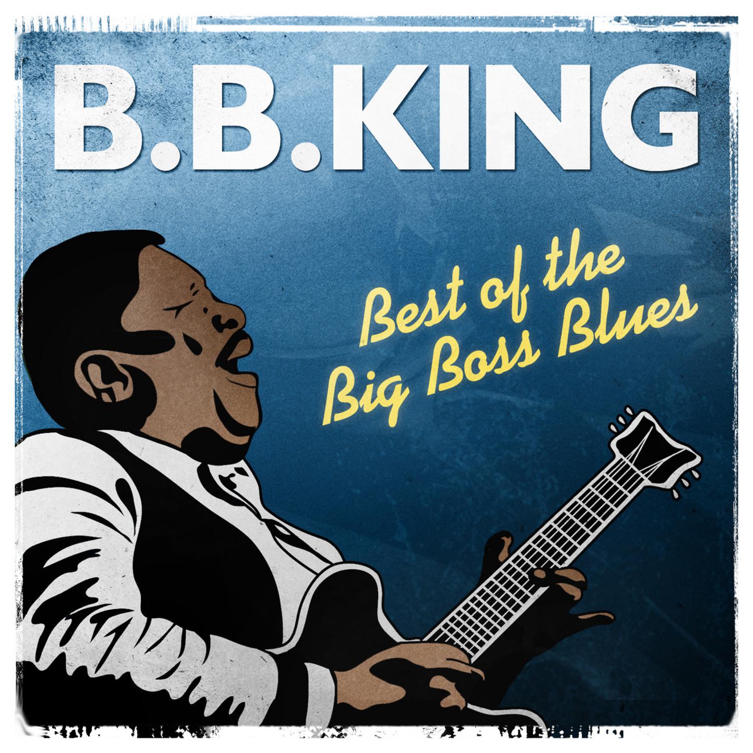 Best of The Big Boss Blues专辑