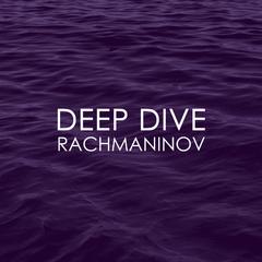 专辑《Deep Dive - Rachmaninov》