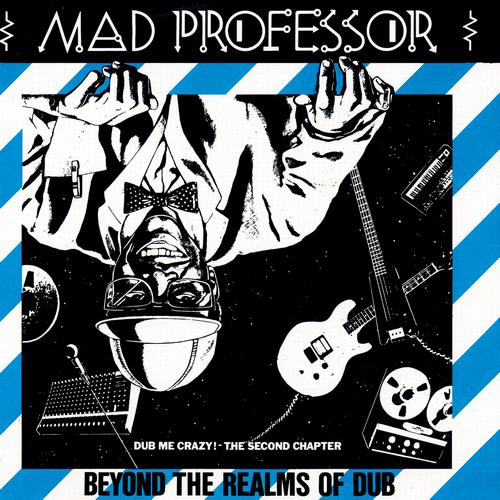 Beyond the Realms of Dub: Dub Me Crazy Pt. 2