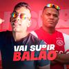 MC Zeus - Vai Subir Balão