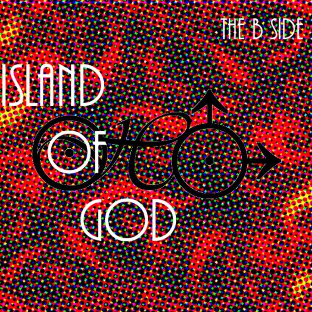 Island of God - The B Side