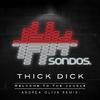 Thick Dick - Welcome To The Jungle (Andrea Oliva Extended Remix)