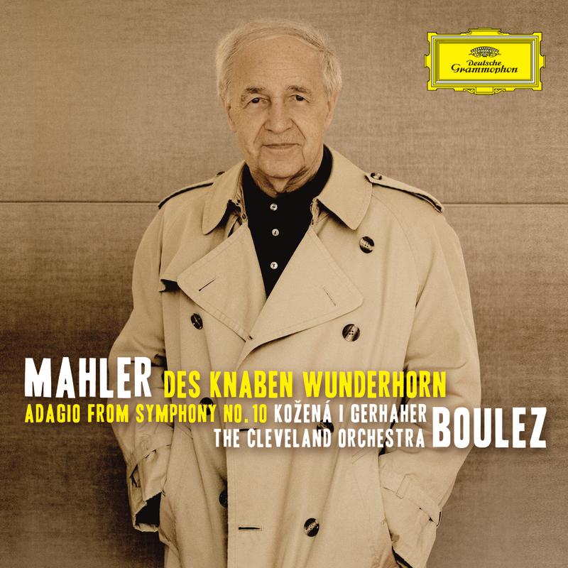 Mahler: Des Knaben Wunderhorn, Adagio from Symphony No.10
