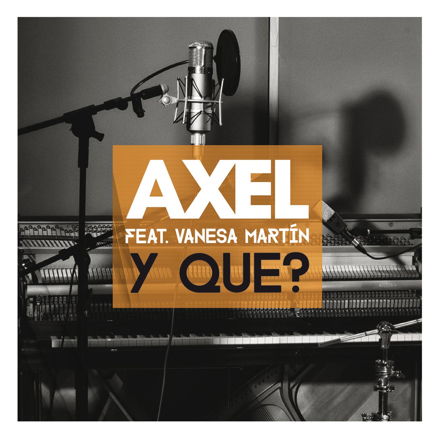 Axel - Y Que?