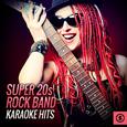 Super 20s Rock Band Karaoke Hits