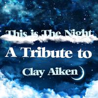 原版伴奏   This Is The Night - Clay Aiken (karaoke)有和声