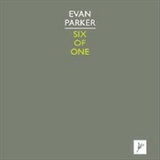 Evan Parker - One of Six