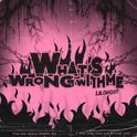 What's Wrong With Me (Punk Version)专辑