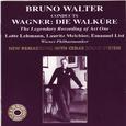 Bruno Walter Conducts Wagner: Die Walküre - The Legendary Recording of Act One