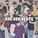 ALL MY MATE专辑