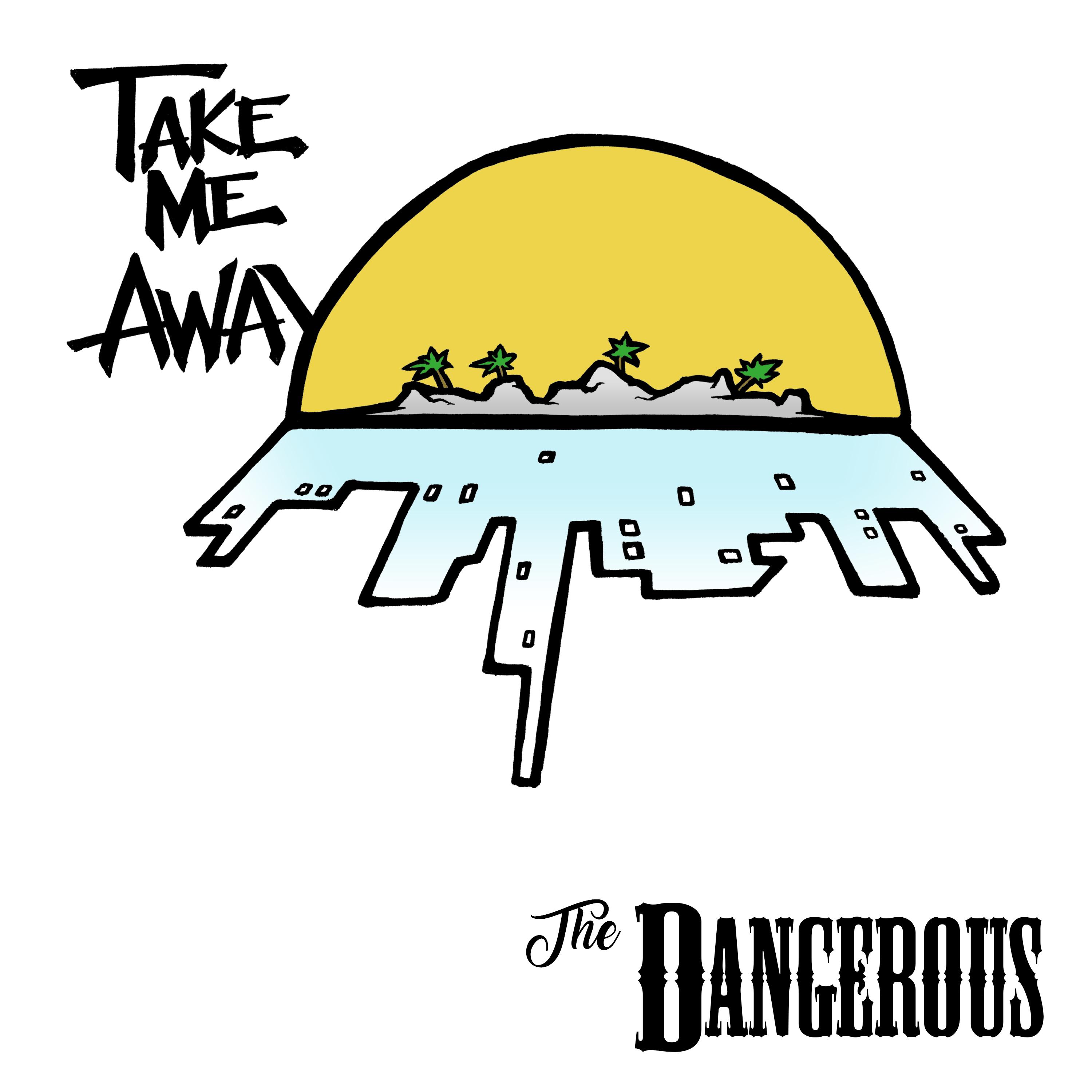 Take Me Away