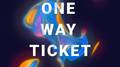 One Way Ticket专辑