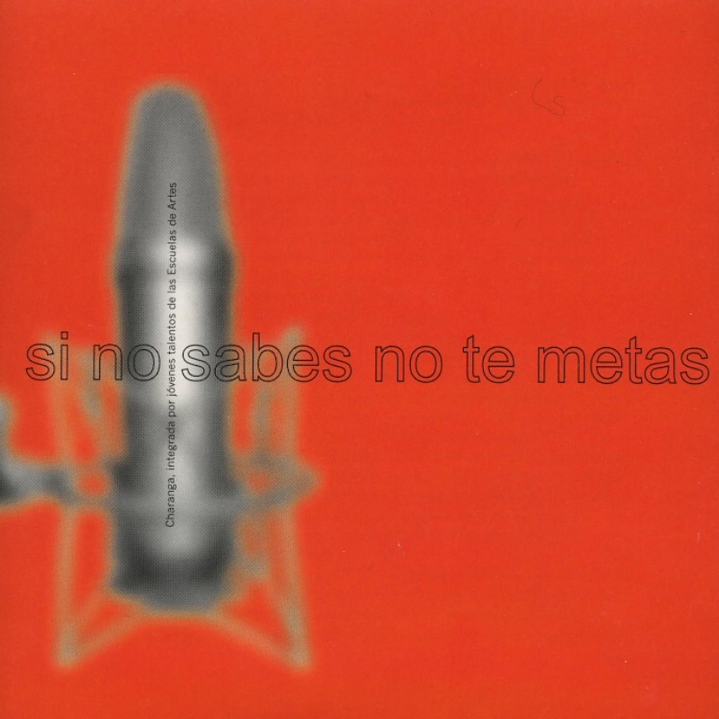 Si no sabes no te metas