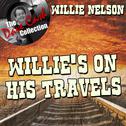 Willie's On His Travels - [The Dave Cash Collection]