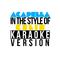 Acapella (In the Style of Kelis) [Karaoke Version] - Single专辑