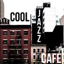 Cool Jazz Café专辑