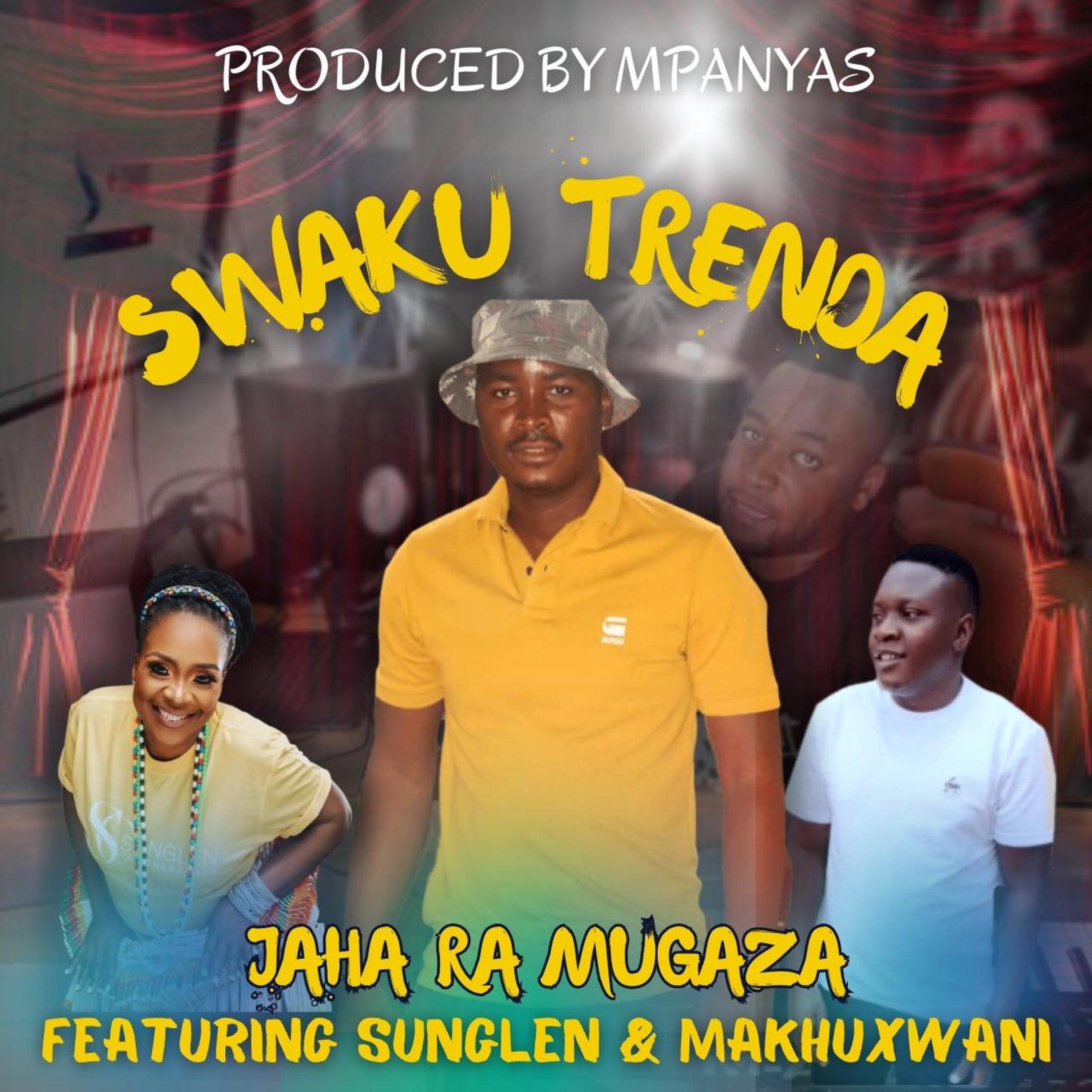 Mpanyas The Producer - Swaku Trenda (feat. Jaha Ra mugaza & Sunglen chabalala)
