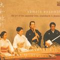 JAPAN Yamato Ensemble: The Art of the Japanese Koto, Shakuhachi and Shamisen